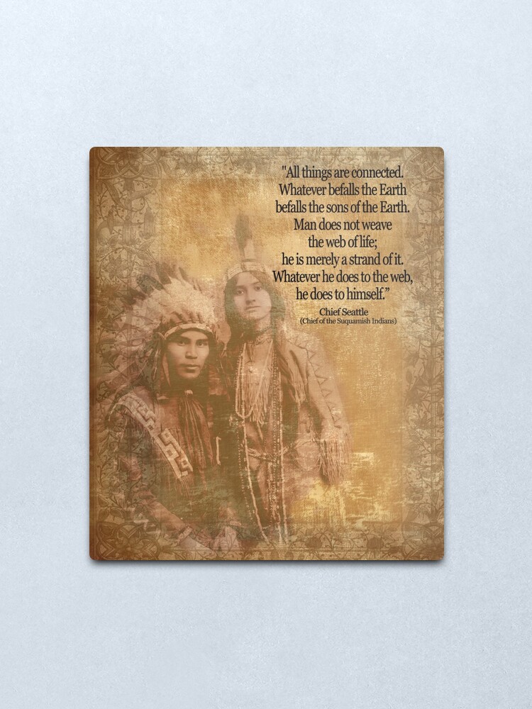 Impression Metallique Couple Indienne Amerindienne Chef Seattle Citation Par Irisangel Redbubble