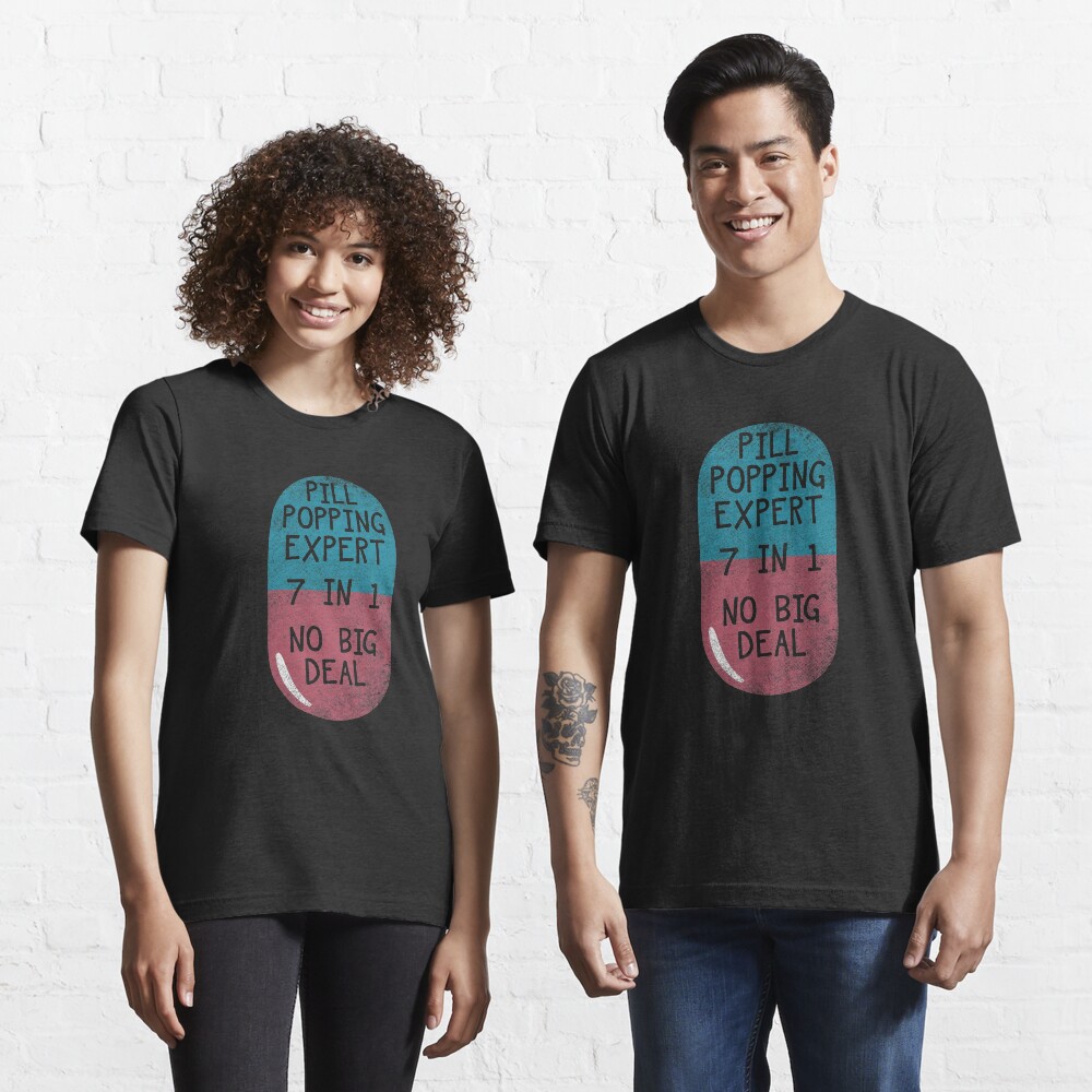 Pill Popping Expert Autoimmune Disease - Autoimmune Disease Gift Essential T-Shirt