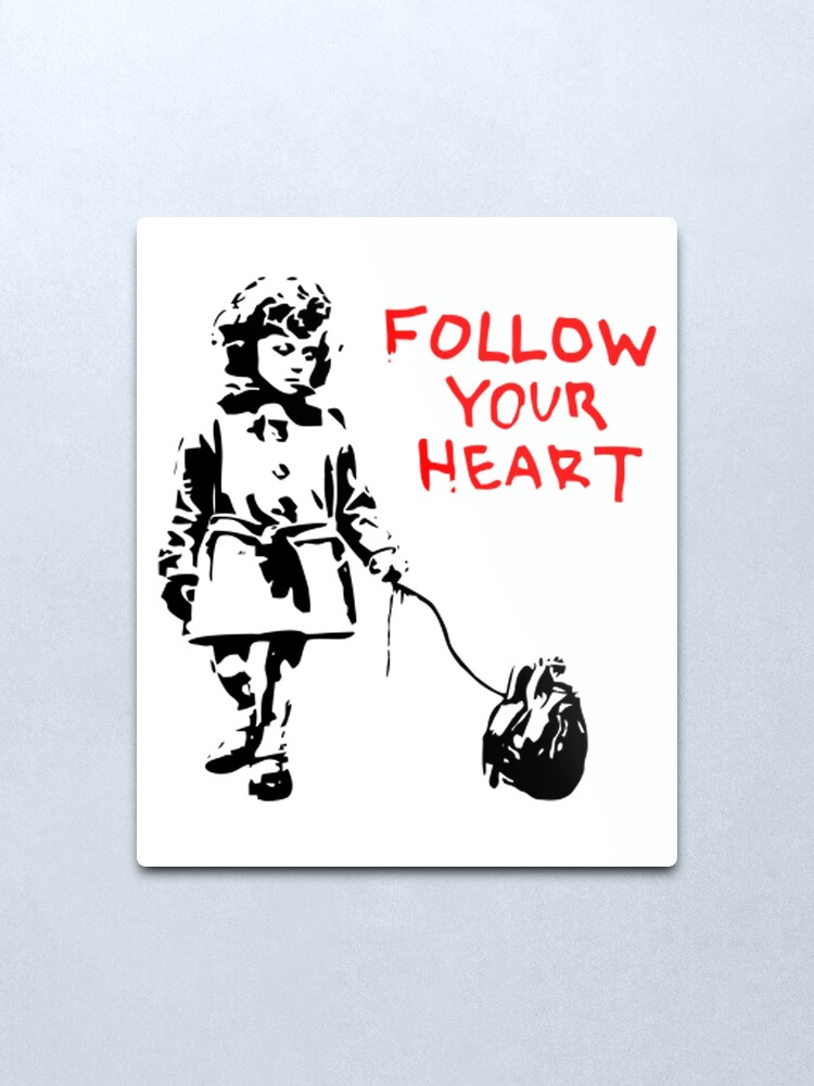 Alternate view of Banksy Follow Your Heart Metal Print