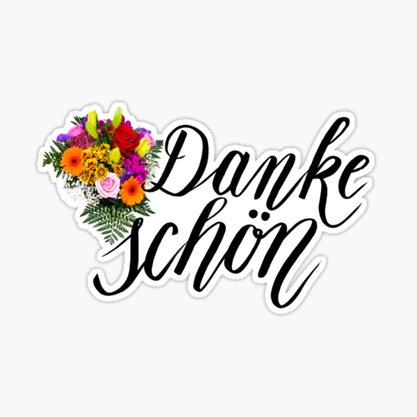 Danke Schon!