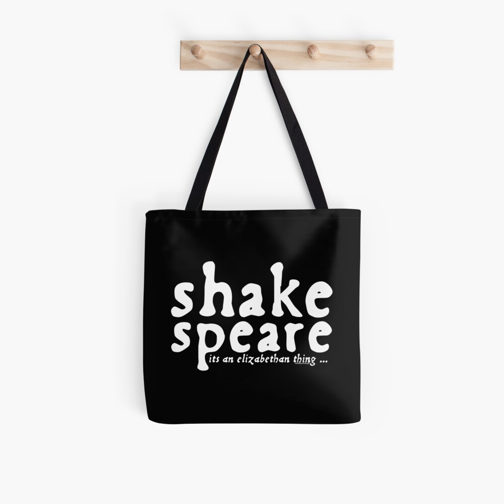 Shakespeare - it's an Elizabethan thing ( Alt Version) Tote Bag