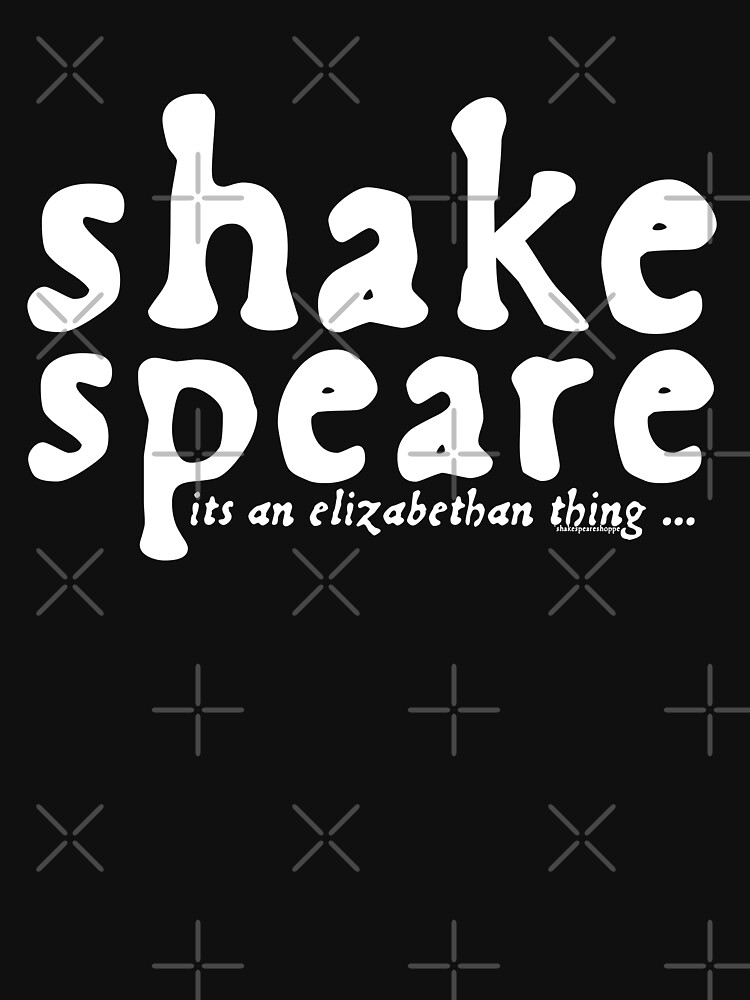 Thumbnail 7 of 7, Essential T-Shirt, Shakespeare - it's an Elizabethan thing ( Alt Version) designed and sold by Styled Vintage.