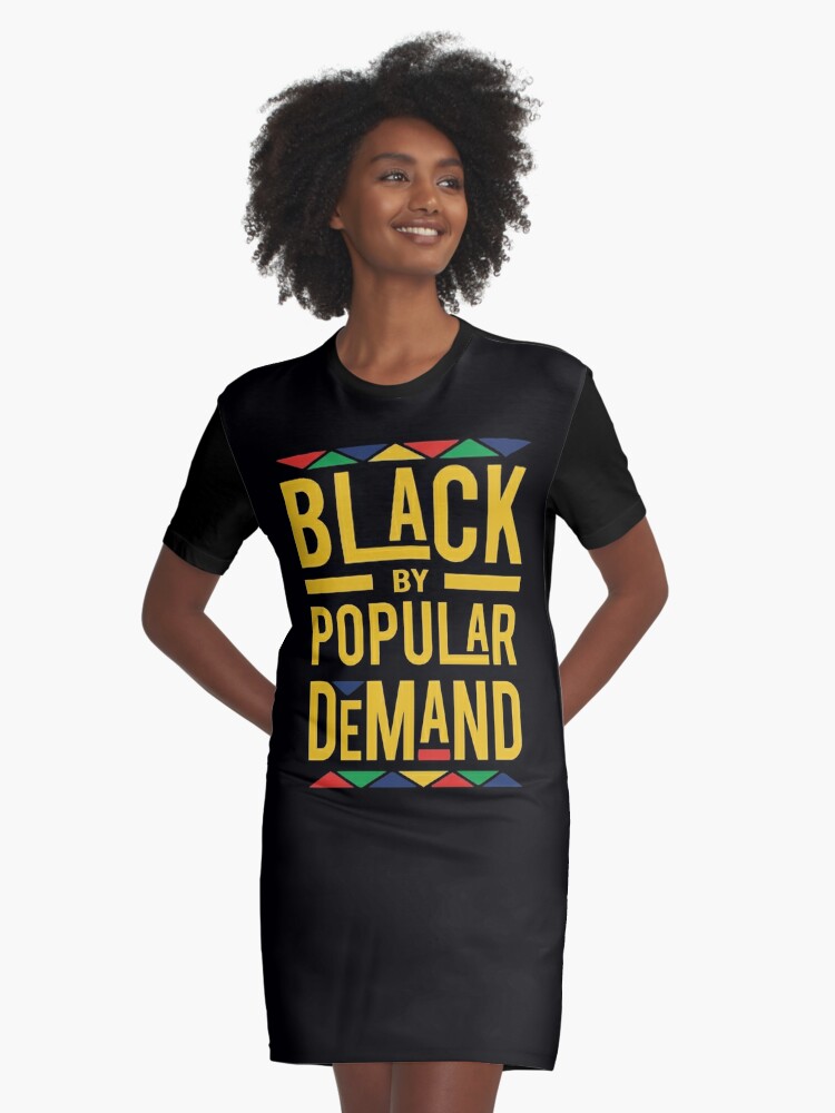 Black By Popular Demand Graphic T Shirt Dress