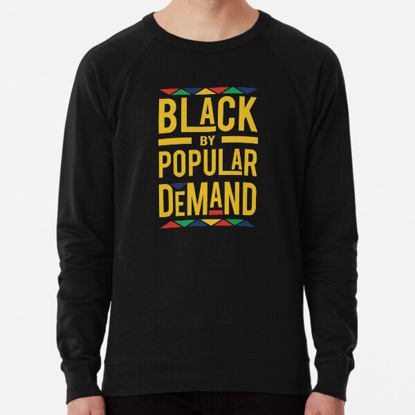 Black By Popular Demand Lightweight Sweatshirt