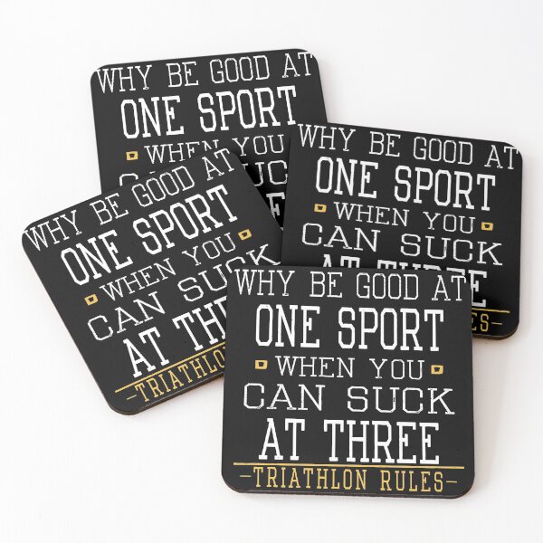 Item preview, Triathlon - Why Be Good At One Sport When You Can Suck At Three designed and sold by SmartStyle.