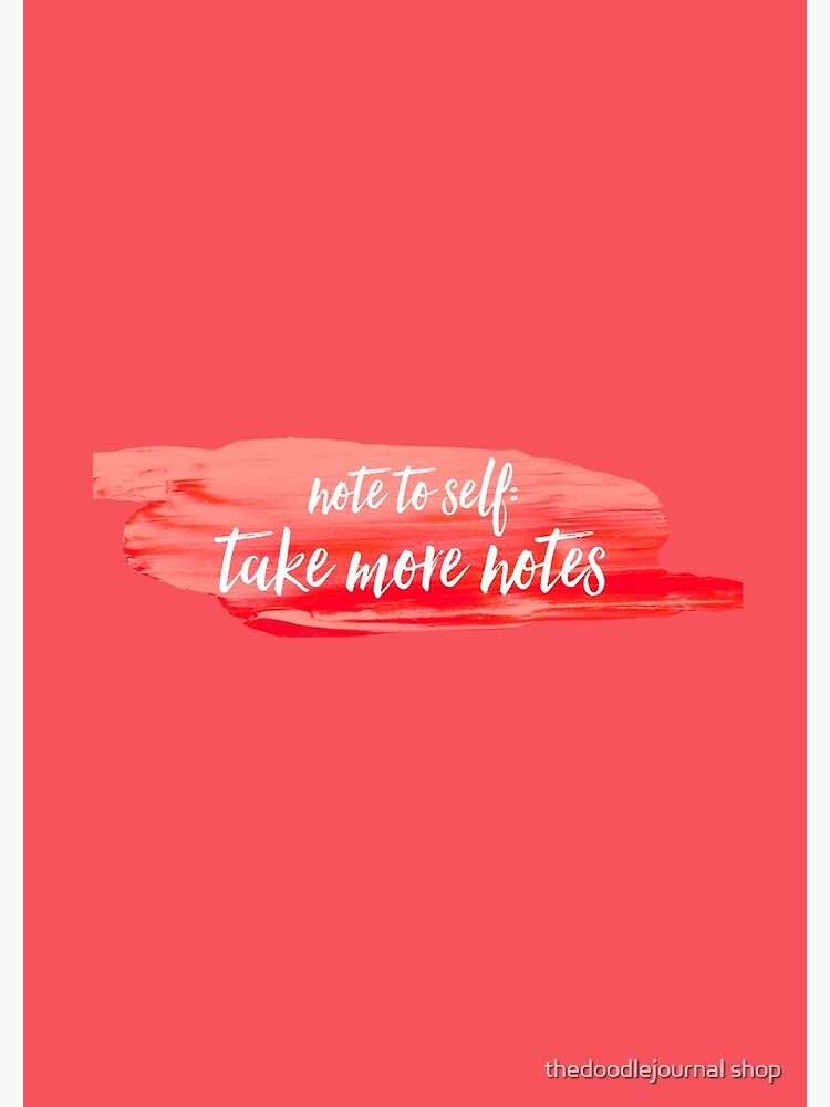 note to self 2 by Jessicag823