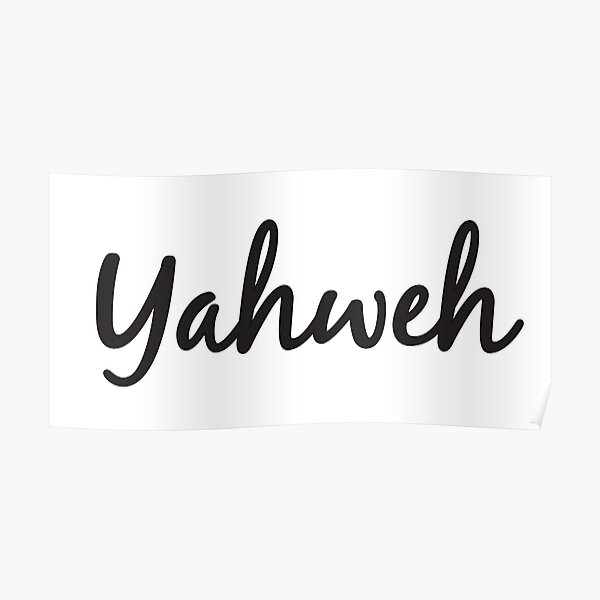 Yahweh Posters | Redbubble