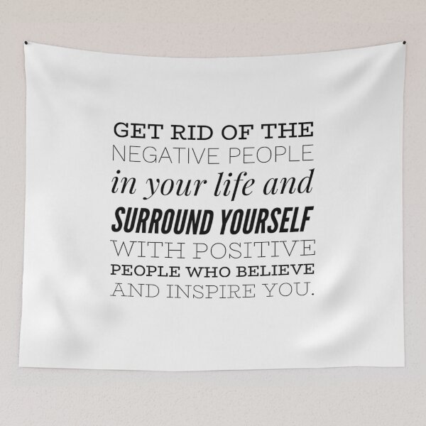 Item preview, Get rid of the negative people in your life and surround yourself with positive people who believe and inspire you. designed and sold by allarts2016.