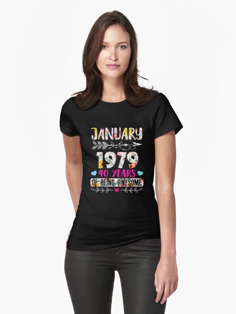 Dictar Habitual sencillo Camiseta «Mujeres Enero 1979 40 Años de Ser Mujeres Impresionantes Enero»  de MafiaStore | Redbubble
