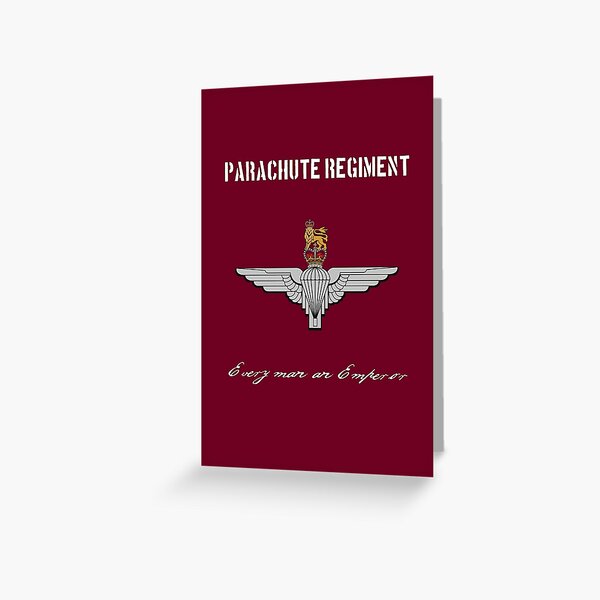 Parachute Regiment (UK - no flag) "Every Man An Emperor" Greeting Card
