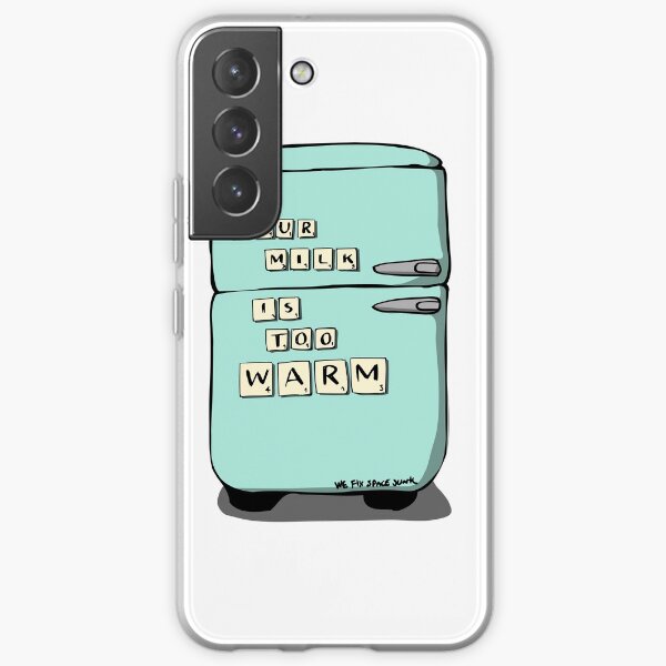 Your Milk is Too Warm Samsung Galaxy Soft Case