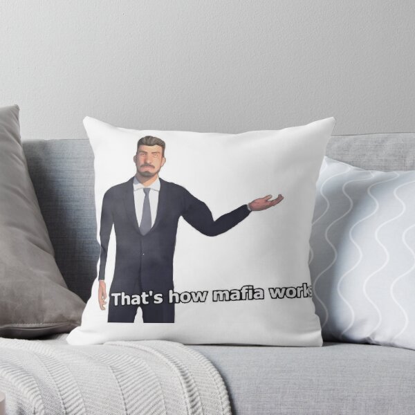 Item preview, THAT'S HOW MAFIA WORKS MEME designed and sold by wazzaah.