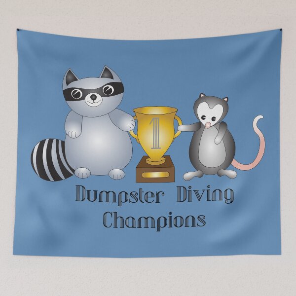 Item preview, Dumpster diving Champions designed and sold by candhdesigns.