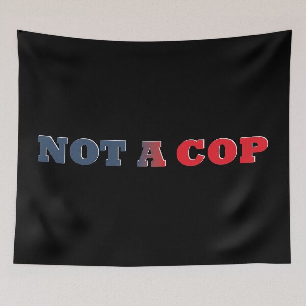 Item preview, Not A Cop designed and sold by Benozan.