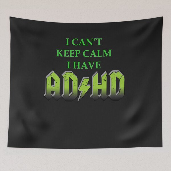 Item preview, I cant Keep Calm I have ADHD For Boys Girls Parents 3 designed and sold by hadleydesigns.
