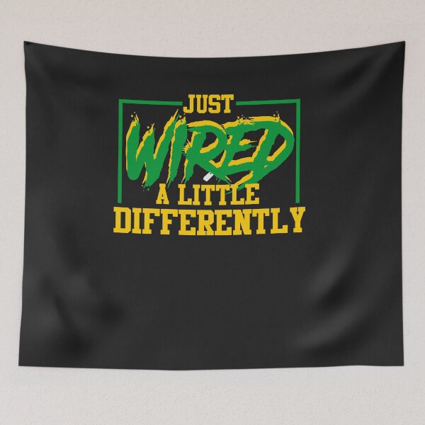 Item preview, Just Wired A Little Differently For Girls Boys ADHD 3 designed and sold by hadleydesigns.