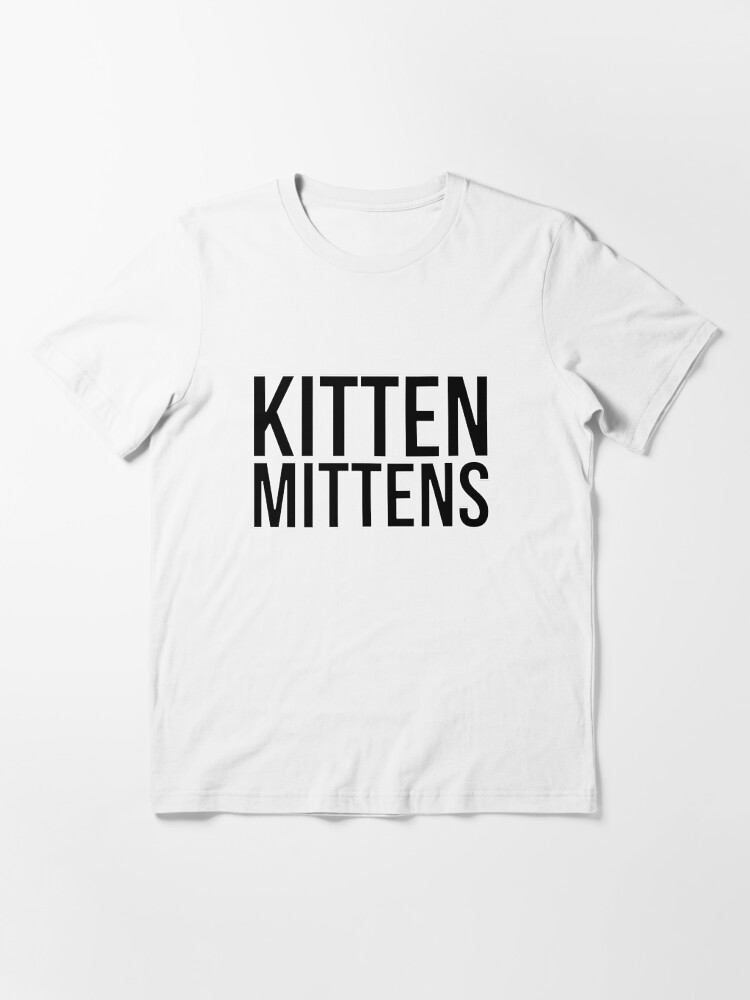 kitten mittens shirt