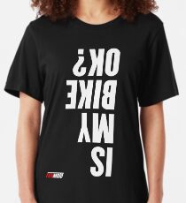 Is my bike ok? Slim Fit T-Shirt