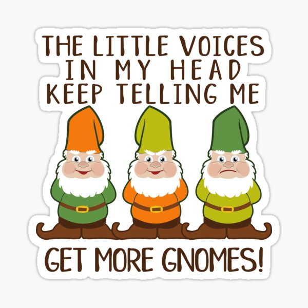 Funny Gnome Saying Stickers for Sale | Redbubble