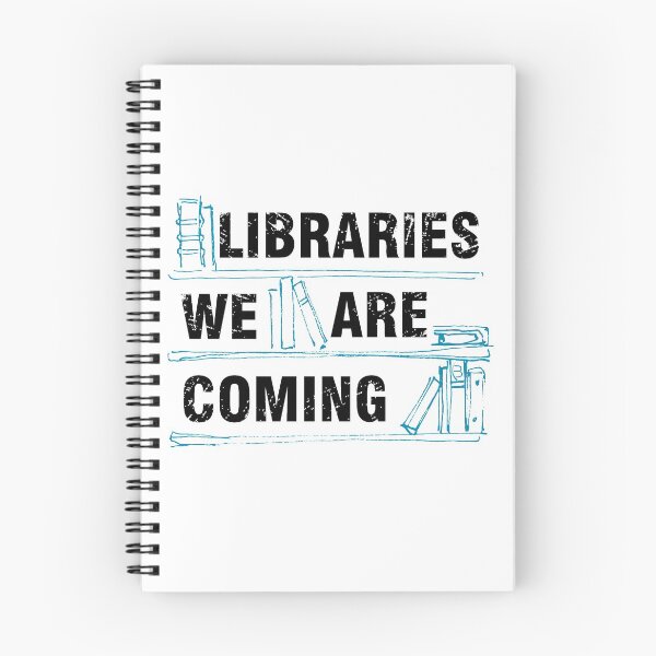 Item preview, Libraries we're coming | Book lovers | Librarian | Readers | Bookworm designed and sold by Bookrebels.