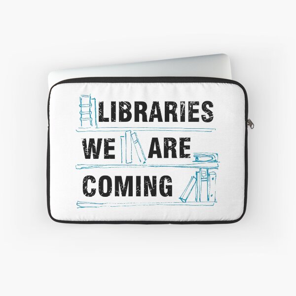 Item preview, Libraries we're coming | Book lovers | Librarian | Readers | Bookworm designed and sold by Bookrebels.