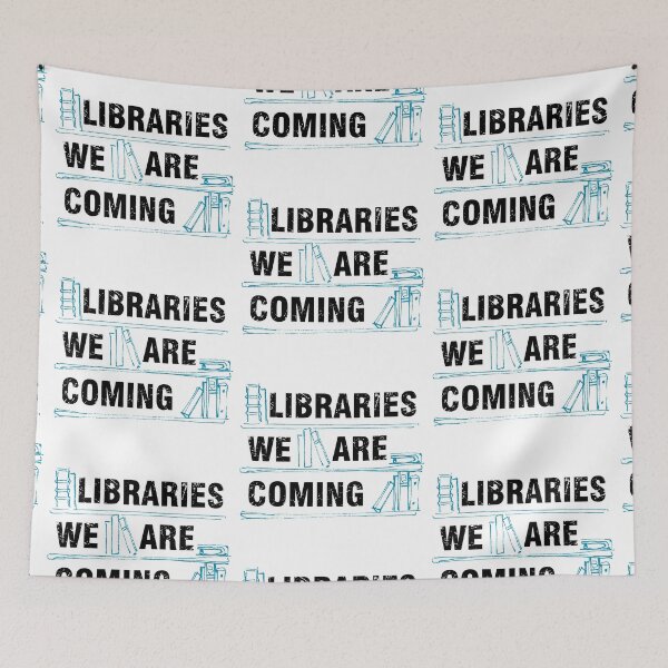 Item preview, Libraries we're coming | Book lovers | Librarian | Readers | Bookworm designed and sold by Bookrebels.