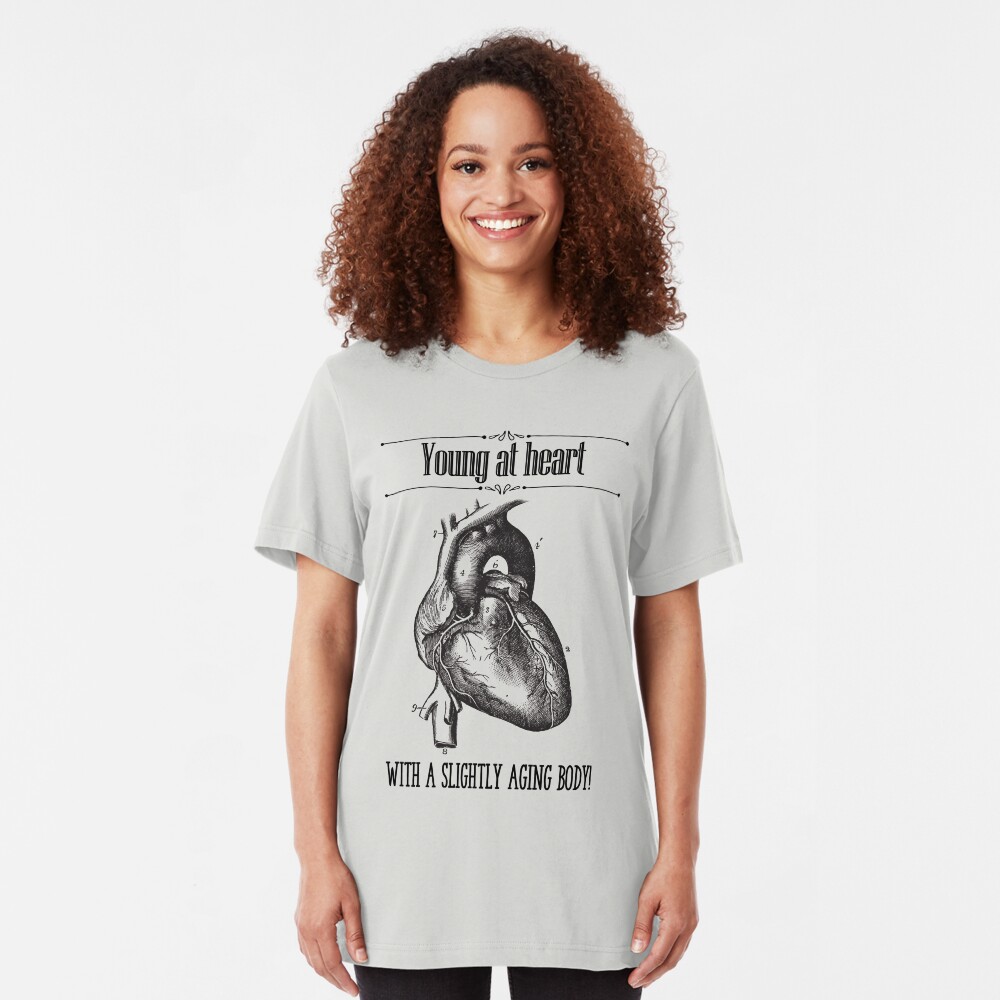 Young At Heart Slim Fit T-Shirt