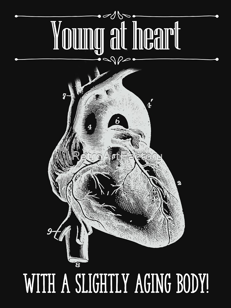Young At Heart - Reverse Image by RetroArtFactory