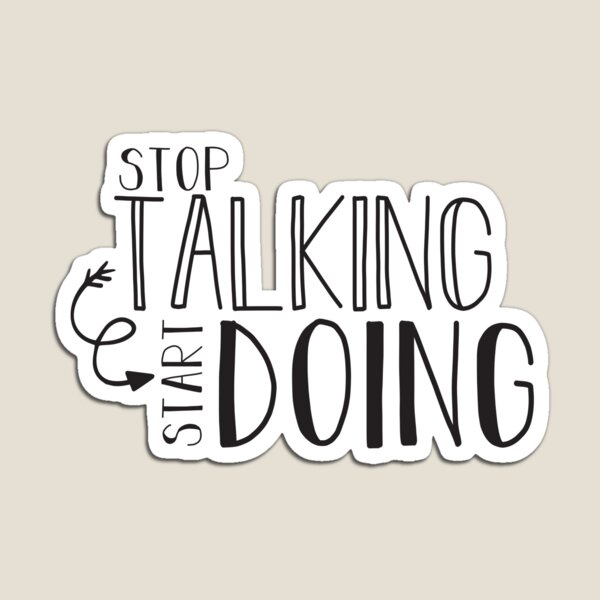 Item preview, "Stop Talking Start Doing" - Quote (B&W) designed and sold by allipollina.