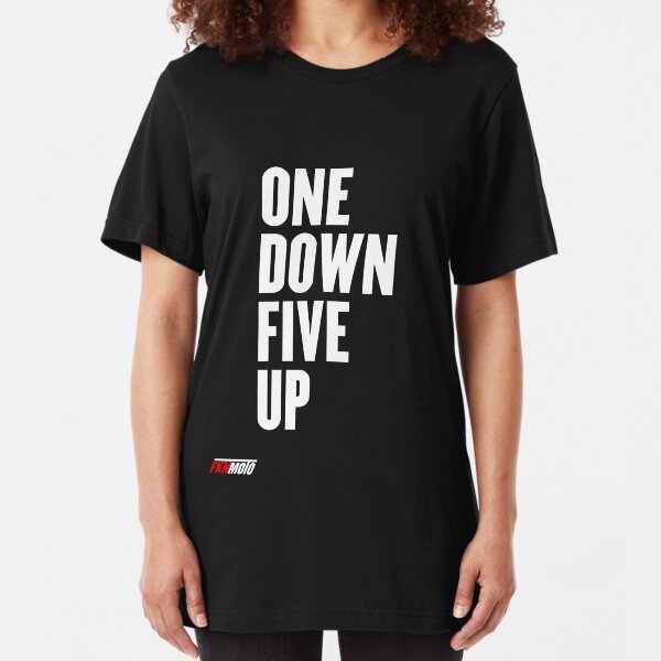 One down five up Slim Fit T-Shirt