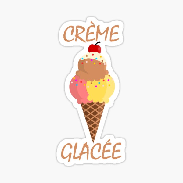 "Ice Cream in French Creme Glacee" Sticker by ComicCollages Redbubble