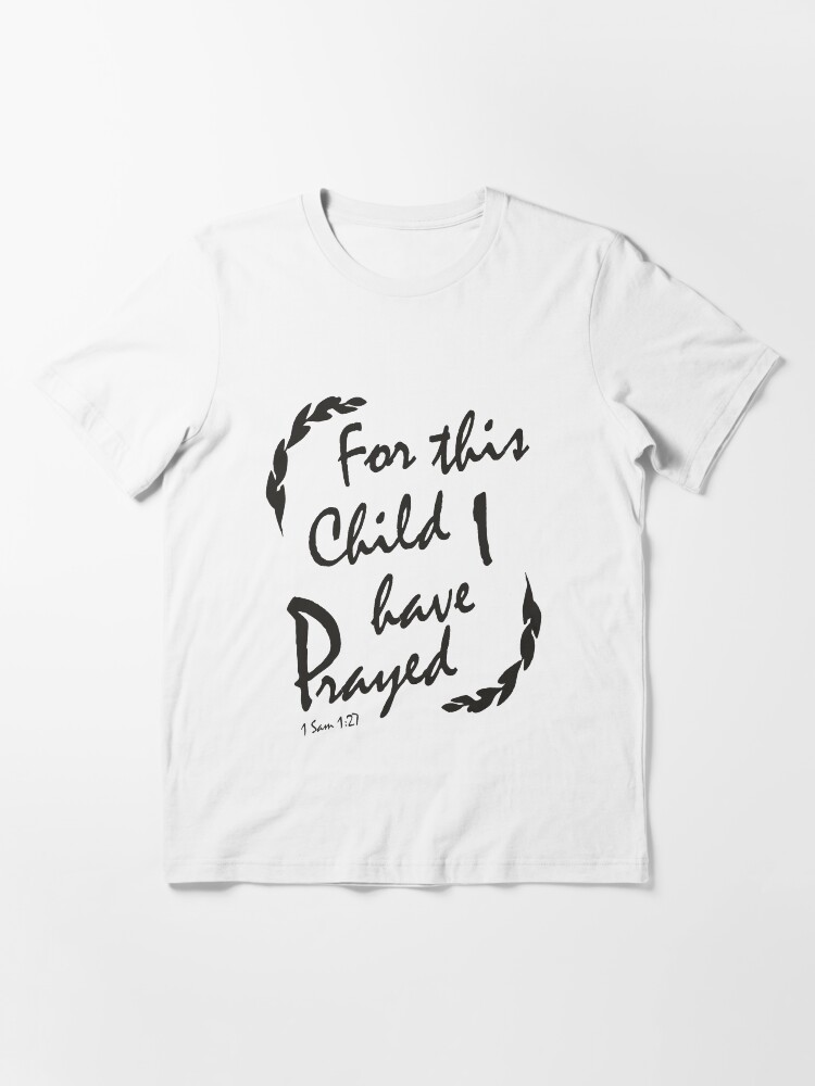 for this child we have prayed shirt