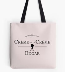 Crème de la Crème a la Edgar Tote Bag