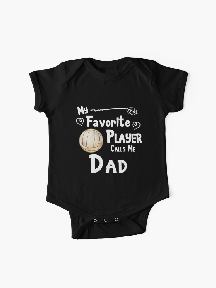 Body Bebe Volleyball Mon Joueur Prefere M Appelle Papa Fan Design Par Spiritwestdesig Redbubble