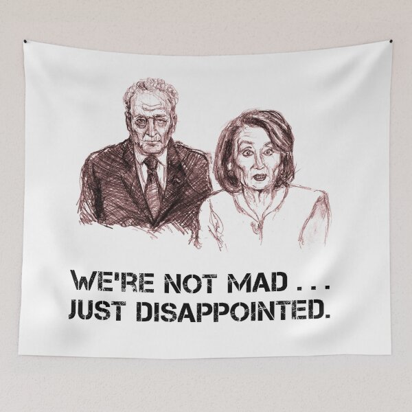 Item preview, We're Not Mad, Just Disapointed designed and sold by joshcartoonguy.