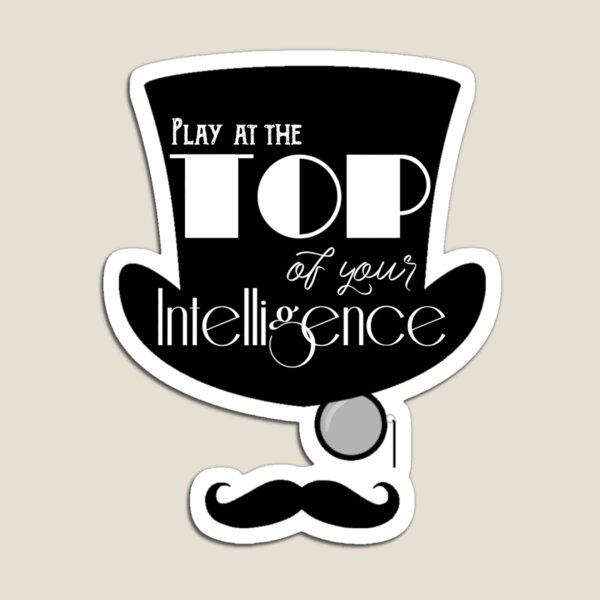 Item preview, Play at the top of your intelligence  designed and sold by CitadelBookery.