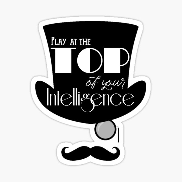 Item preview, Play at the top of your intelligence  designed and sold by CitadelBookery.