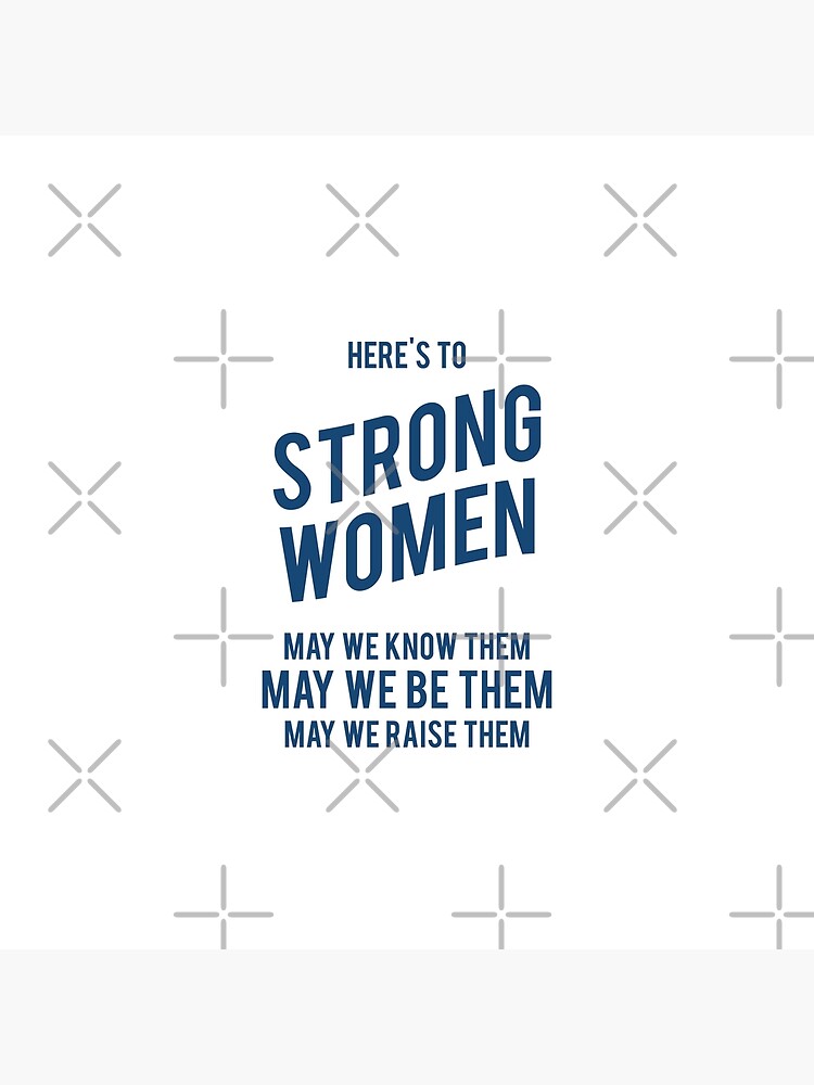 International Women's Day – Here's to Strong Women