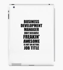 Vinilo o funda para iPad Business Development Manager Freaking Awesome Funny Gift Idea for Coworker Employee Office Gag Job Title Joke