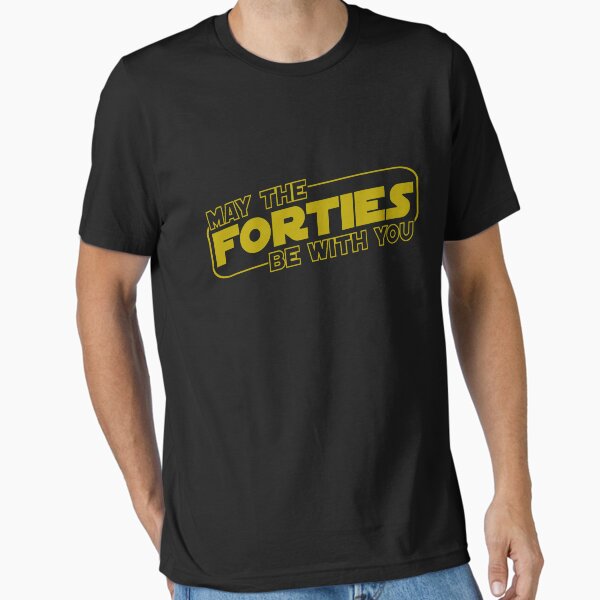 Item preview, May the forties be with you - 40th Birthday designed and sold by Merch Madness.