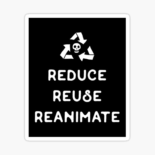 Item preview, Necromancy - Reduce Reuse Reanimate designed and sold by pixeptional.