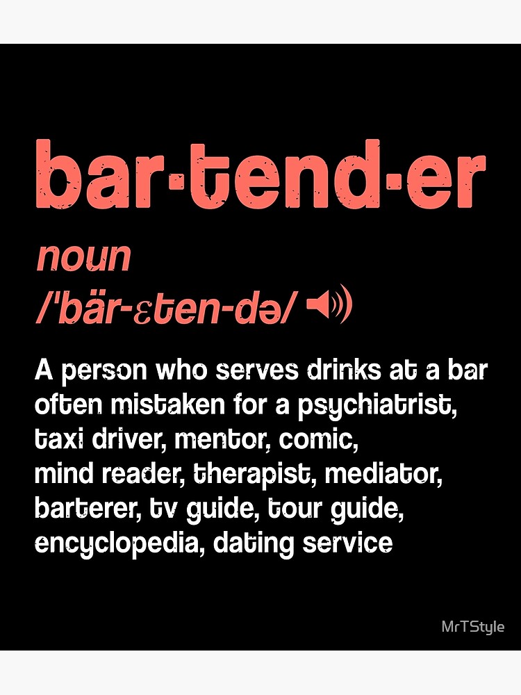 "Bartender Noun Definition Gift Funny Bartender Job Description Tshirt
