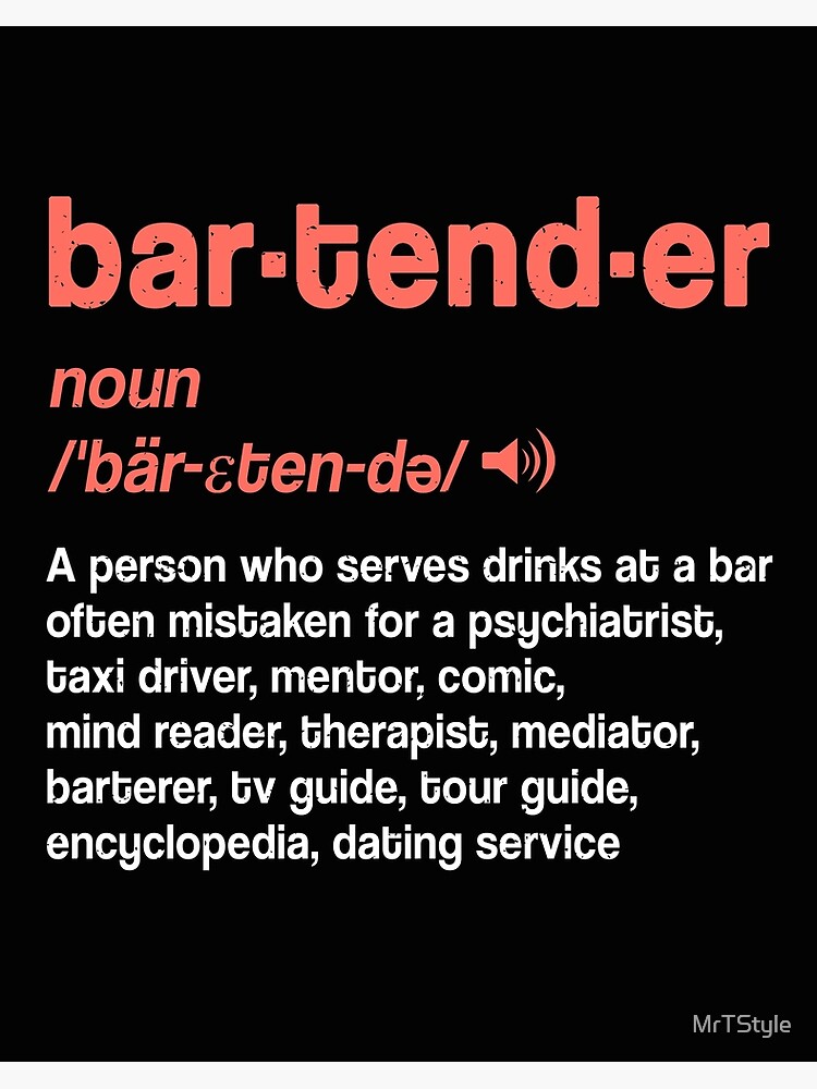 Bartender Noun Definition Gift Funny Bartender Job Description T-shirt for bar and cocktail blender Bartender Noun Definition Gift Funny Bartender Job Description T-shirt for bar and cocktail blender