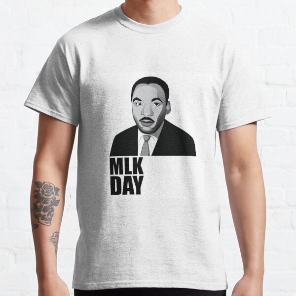 Dr Martin Luther King Jr T-Shirts | Redbubble