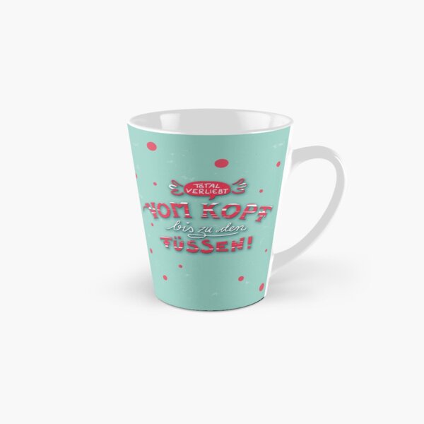 TOTAL VERLIEBT VOM KOPF BIS ZU DEN FÜSSEN! Tasse (konisch)