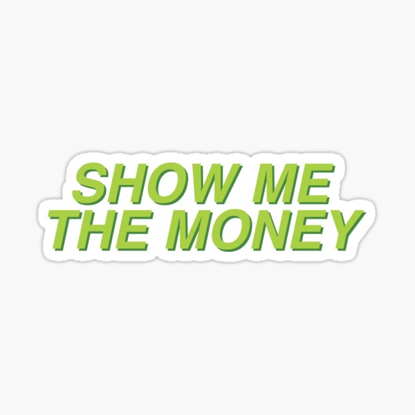 Show Me The Money Gifts & Merchandise | Redbubble