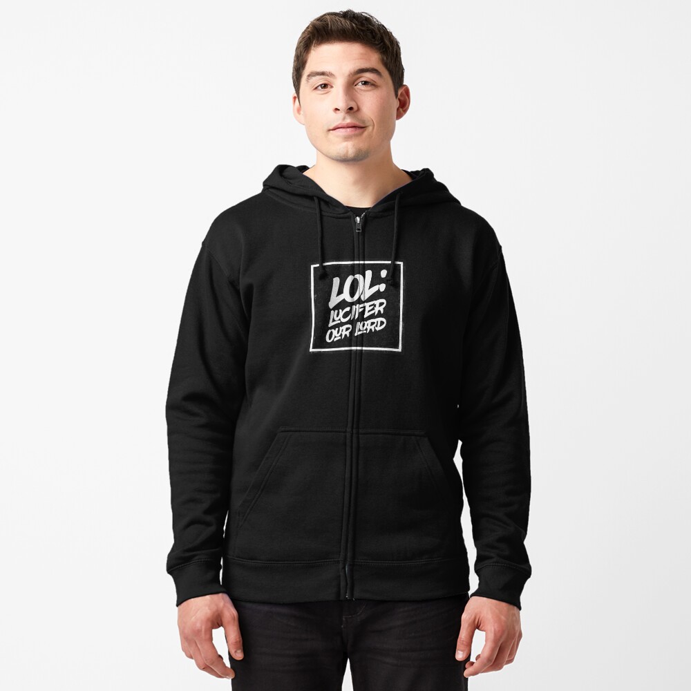 LOL- Lucifer Our Lord Hooded Sweatshirts