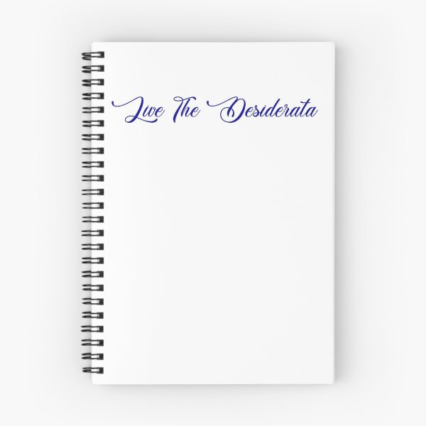 Item preview, Live The Desiderata designed and sold by meme-dreamer.
