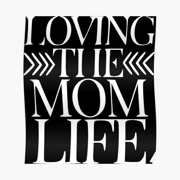 Loving Mom Posters Redbubble