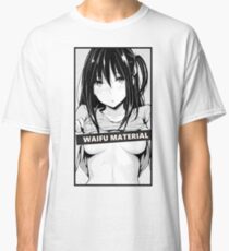 WAIFU MATERIAL (LEWD) - Anime Aesthetic Classic T-Shirt